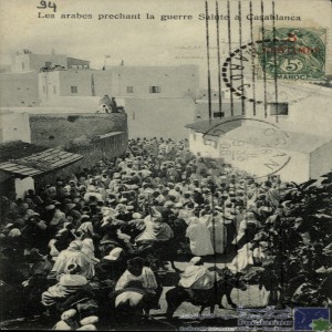 Les Arabes prêchant la guerre sainte à Casablanca