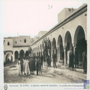 Le Quartier réservé de Casablanca - la grande place et les marchands