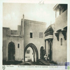 Le Quartier réservé de Casablanca - le bain maure