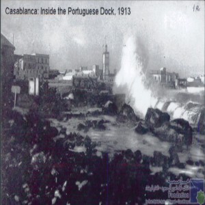 Casablanca - inside the Portuguese dock, 1913