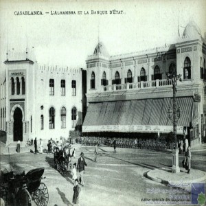 Casablanca - l\'Alhambra et la Banque d\'Etat