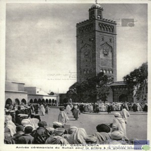 Casablanca - arrivée cérémoniale du Sultan pour la prière à la grande mosquée