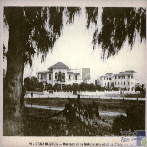 Casablanca - bureaux de la Subdivision et de la Place