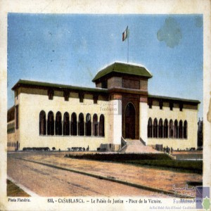 Casablanca - le Palais de Justice - Place de la Victoire