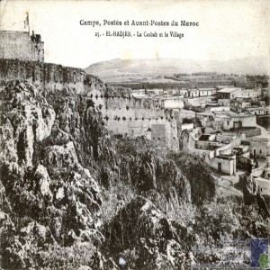 Camps, postes et avant-postes du Maroc - El-Hadjeb - la casbah et le village