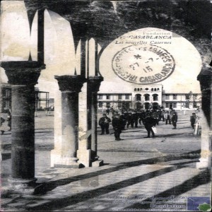 Casablanca - les nouvelles casernes