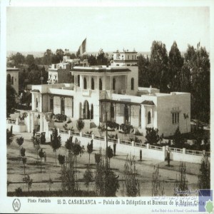 Casablanca - Palais de la Délégation et bureaux de la région civile