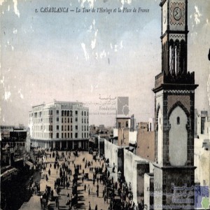 Casablanca - la Tour de l\'Horloge et la Place de France