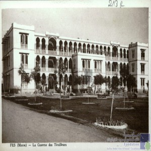 Fès - la Caserne des tirailleurs