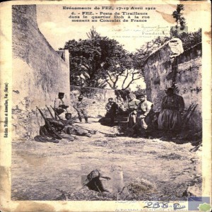 Evénements de Fez, 17-19 avril 1912 - poste de tirailleurs dans le quartier Doh à la rue menant au Consulat de France