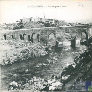 Kasbah-Tadla - le Pont portugais et la Kasbah