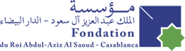 Fondation du roi abdul-Aziz Al Saoud pour les Etudes Islamiques et les Sciences Humaines , Casablanca