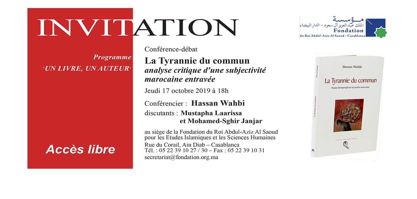 Conférence : La Tyrannie du commun, analyse critique d\'une subjectivité marocaine entravée