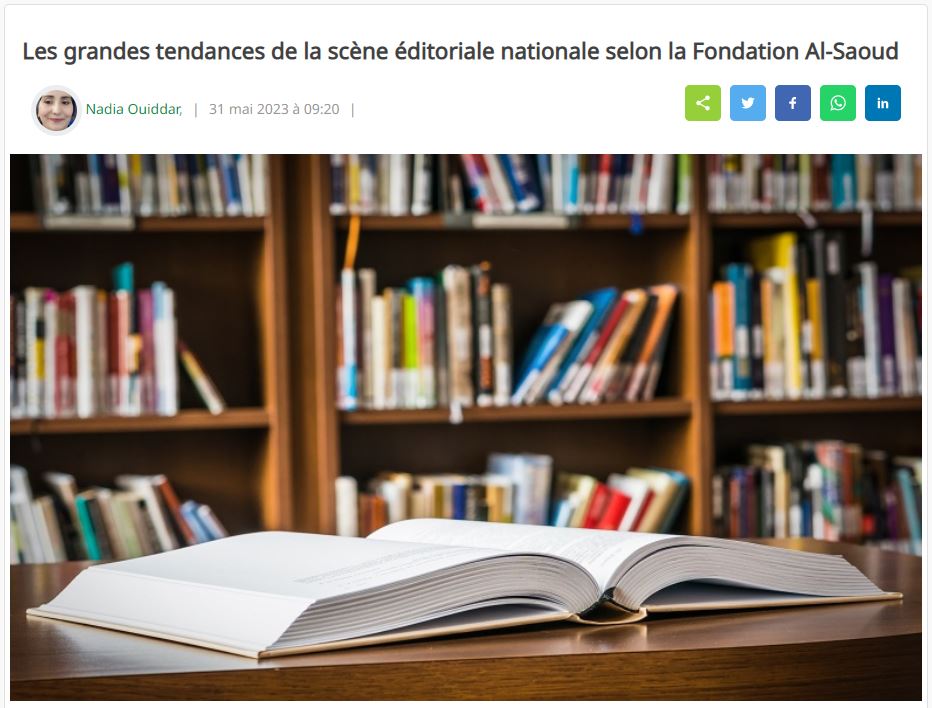 Le Matin | Les grandes tendances de la scène éditoriale nationale selon la Fondation Al-Saoud