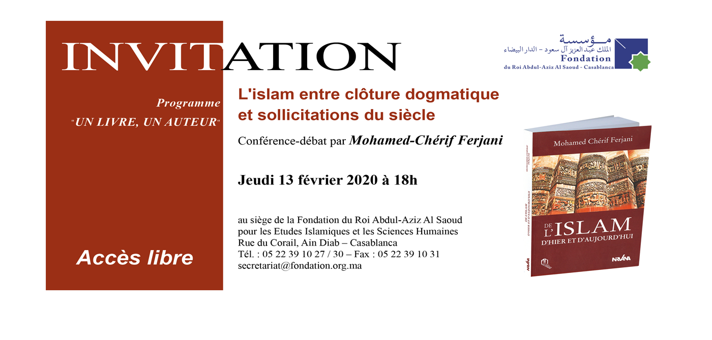 Conférence-débat : L\'islam entre clôture dogmatique et sollicitations du siècle